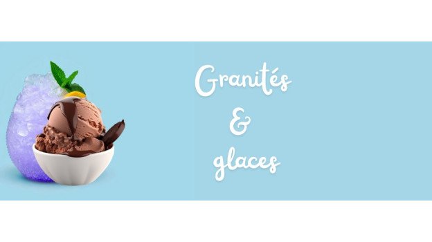 Granités & Glaces